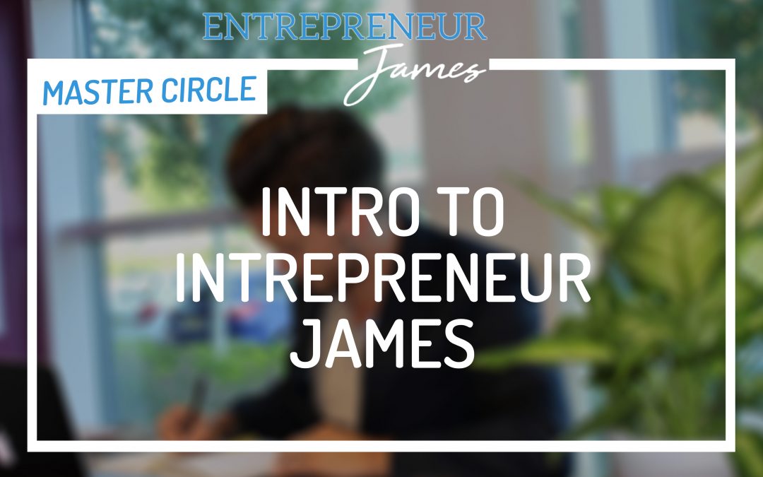 Intro to Entrepreneurs James