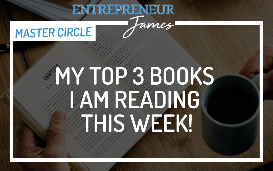 My Top 3 books I am reading this week!